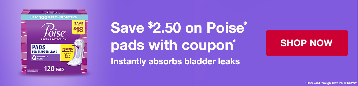 Save $2.50 on Poise pads with coupon*