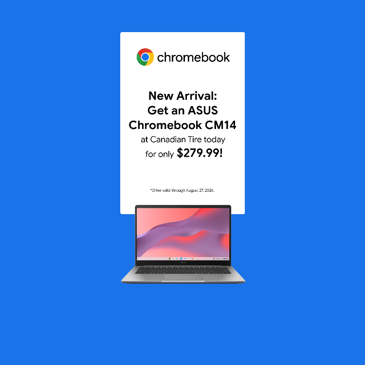 Chromebook. Save $220 on the ASUS Chromebook CM14. Now available at Canadian Tire. Shop now.