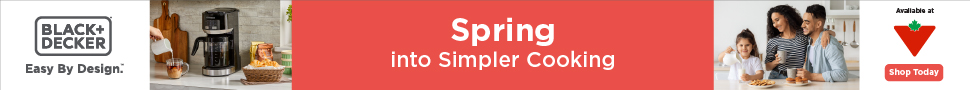 Advertisement. BLACK+DECKER. Easy By Design. Spring into Simpler Cooking. Available at Canadian Tire. Shop Today.
