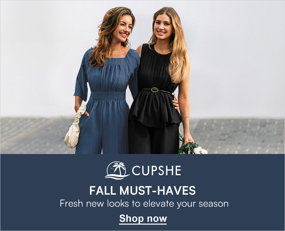CUPSHE FALL MUST-HAVES. Shop now