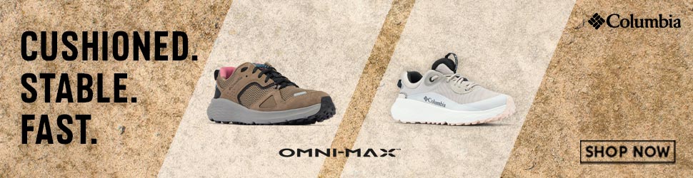 Advertisement. CUSHIONED. STABLE. FAST. OMNI-MAX. Columbia. SHOP NOW. 