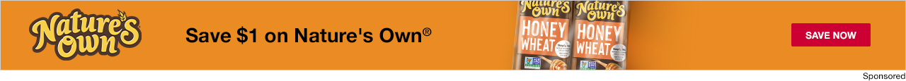 Natures own, Save $1 on Nature's Own®, SAVE NOW