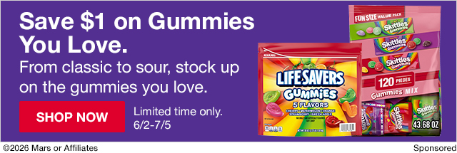Save $1 on Gummies You Love. From classic to sour, stock up on the gummies you love. Shop now. 