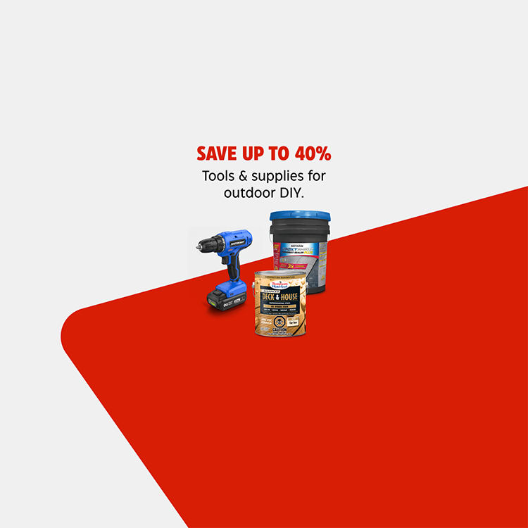 Save up to 40% on Tools and Supplies for outdoor DIY. Shop Now.