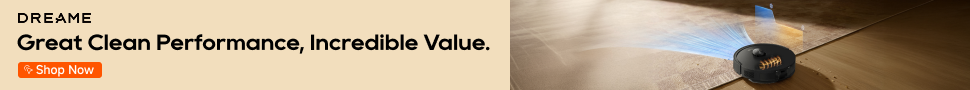 Advertisement. DREAME. Great Clean Performance, Incredible Value. Shop Now.
