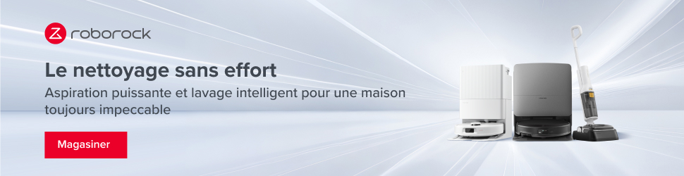 Advertisement. Roborock. Le nettoyage sans effort. Magasiner.