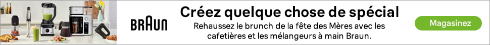 Advertisement. BRAUN. Rehaussez le brunch de la fête des Mères avec les cafetières et les mélangeurs à main Braun. Magasinez