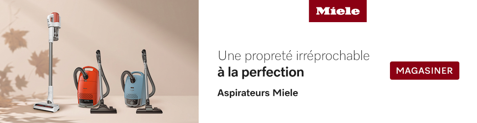 Advertisement. Miele. Une propreté irréprochable à la perfection. Aspirateurs Miele. MAGASINER