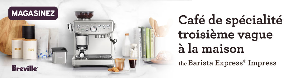 Advertisement. Breville. Cafe de specialite 3 vague a la maison. the Barista Express impress. Magasinez
