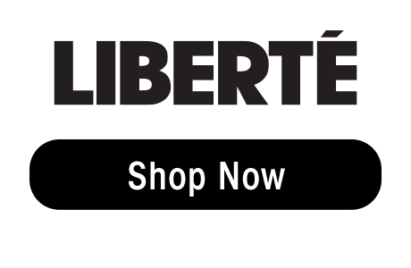 LIBERTE Shop Now