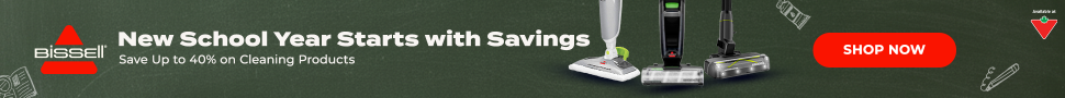 Advertisement. Bissell. New School Year Starts with Savings. Save Up to 40% on Cleaning Products. Shop Now