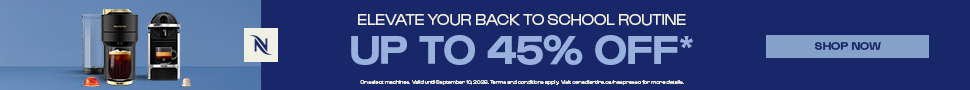 Advertisement. Nespresso. ELEVATE YOUR BACK-TO-SCHOO ROUTINE.SHOP NOW. On select machines. Valid until September 10, 2026.