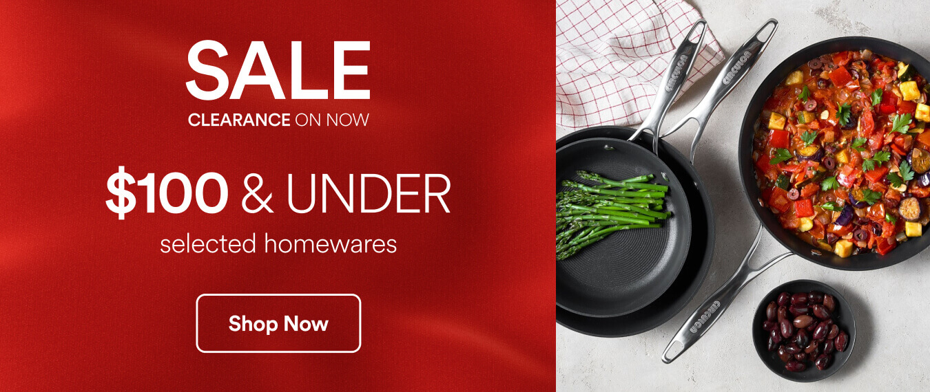 Sale Clearance On Now | $100 & UNDER Selected Homewares