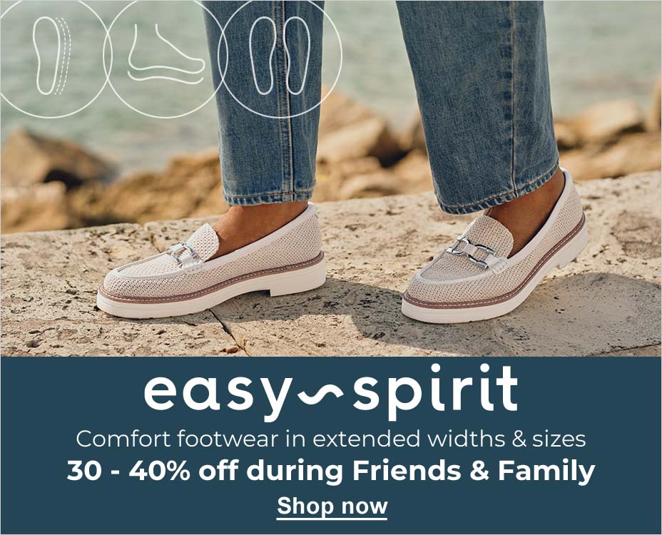 EASY~SPIRIT. FRIENDS & FAMILY. 30 - 40% OFF. SHOP NOW
