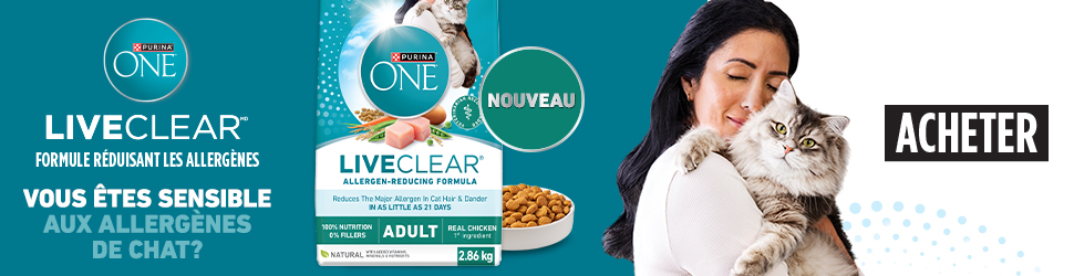 Advertisement. Purina ONE LiveClear. Nouveau. Vous êtes sensible aux allergènes de chat? Acheter.