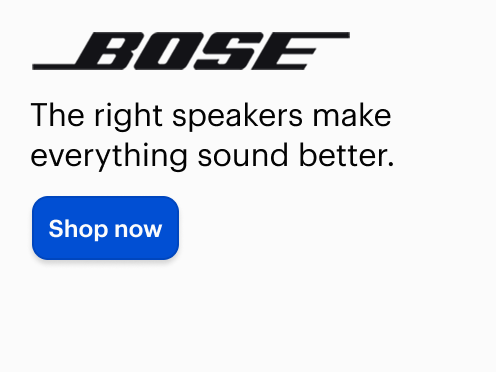 Bose, The right speakers make everything sound better. Shop now