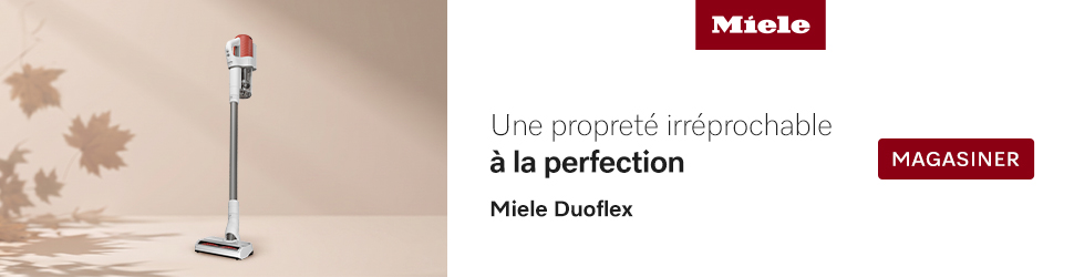 Advertisement. Miele. Une propreté irréprochable à la perfection. Miele Duoflex. MAGASINER