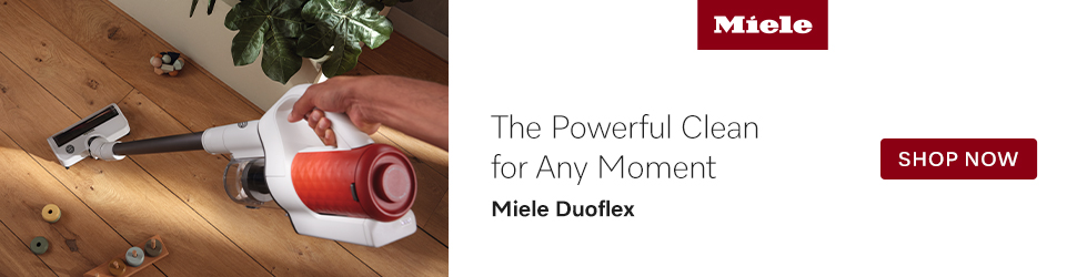 Advertisement. The powerful clean for any moment. miele duoflex. miele. shop now. 