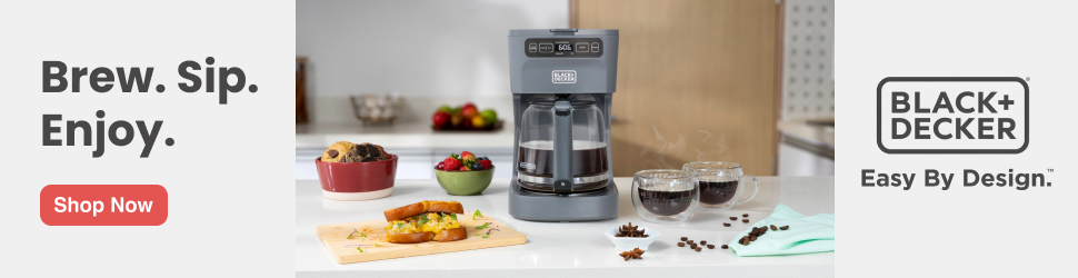 Advertisement. BLACK+DECKER. Brew. Sip. Enjoy.Shop Today