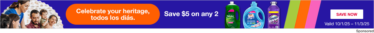 Celebrate your heritage, todos los diás. Save $5 on any 2. Valid 10/1/25 - 11/3/25