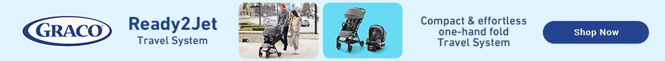 Advertisement. Graco. Ready2Jet. Travel System. Compact & effortless. One-hand fold Travel System. Shop now. 