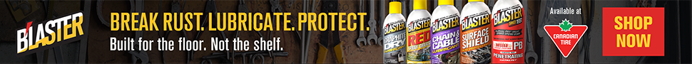 Advertisement. BLASTER® BREAK RUST. LUBRICATE. PROTECT. Built for the floor. Not the shelf. SHOP NOW. Available at Canadian Tire.
