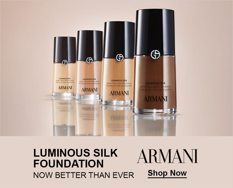 ARMANI LUMINOUS SILK FOUNDATION NOW BETTER THAN EVER. Shop Now