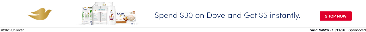 Dove. Spend $30 on Dove and Get $5 instantly. Shop Now.
