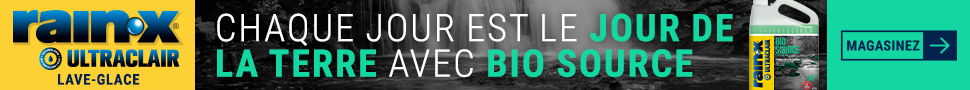 Advertisement. Rainx ultraclair. Lave-glace. Chaque jour est le jour de la terre avec bio soure. Magasinez.
