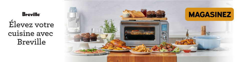 Advertisement. Breville. Elevez votre cuisine avec Breville. Magasinez 
