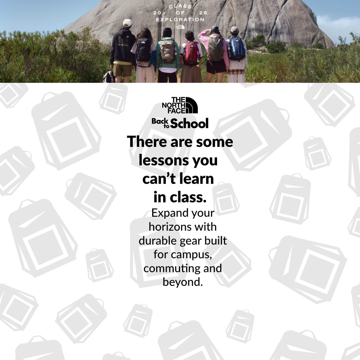 The North Face, Class of Exploration, Back to School, There are some lessons that you can't learn in class.